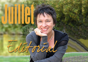 Éditorial de la présidente, Pascale Rey – Juillet 2013